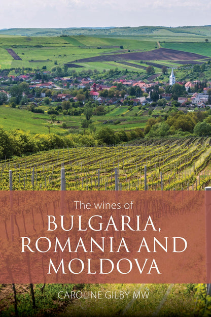 The Wines of Bulgaria, Romania and Moldova - eBook