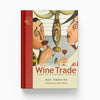 Adventures in the Wine Trade
