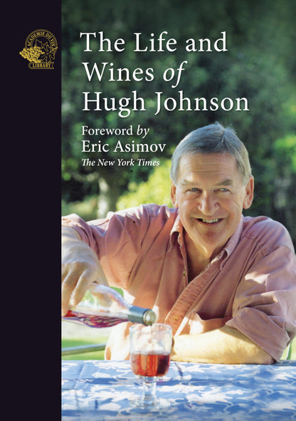 The Life and Wines of Hugh Johnson cover