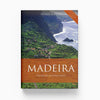 Madeira: The Islands and their Wines (2nd edition)