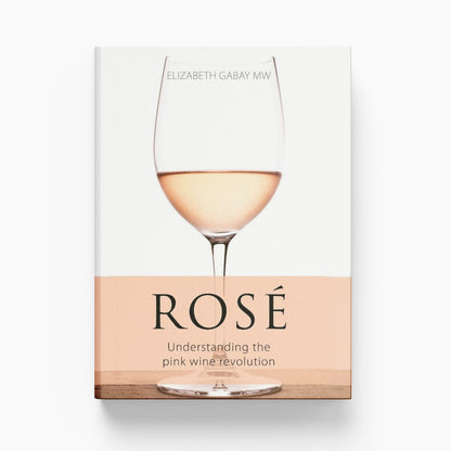 Rosé: Understanding the Pink Wine Revolution - eBook