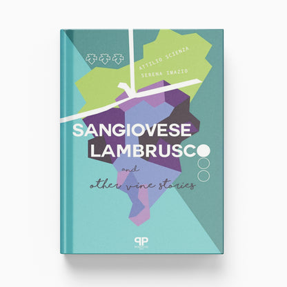 Sangiovese, Lambrusco and Other Vine Stories
