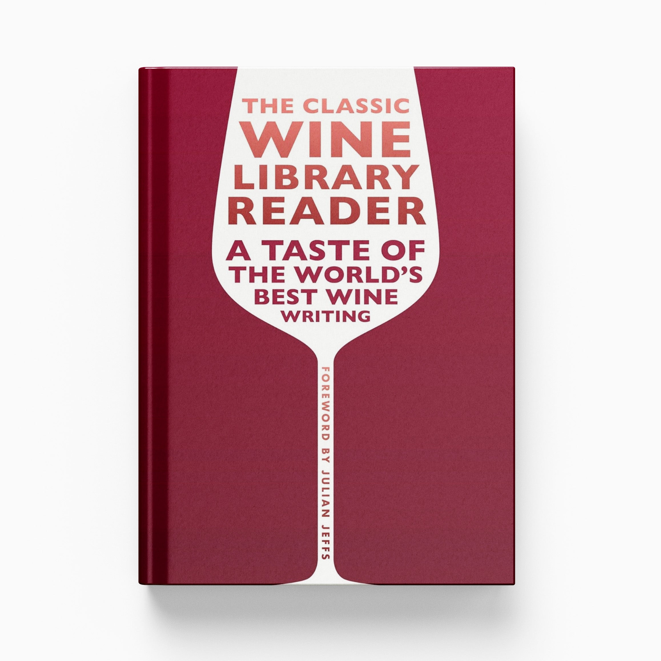 The Classic Wine Library Reader Academie Du Vin Library