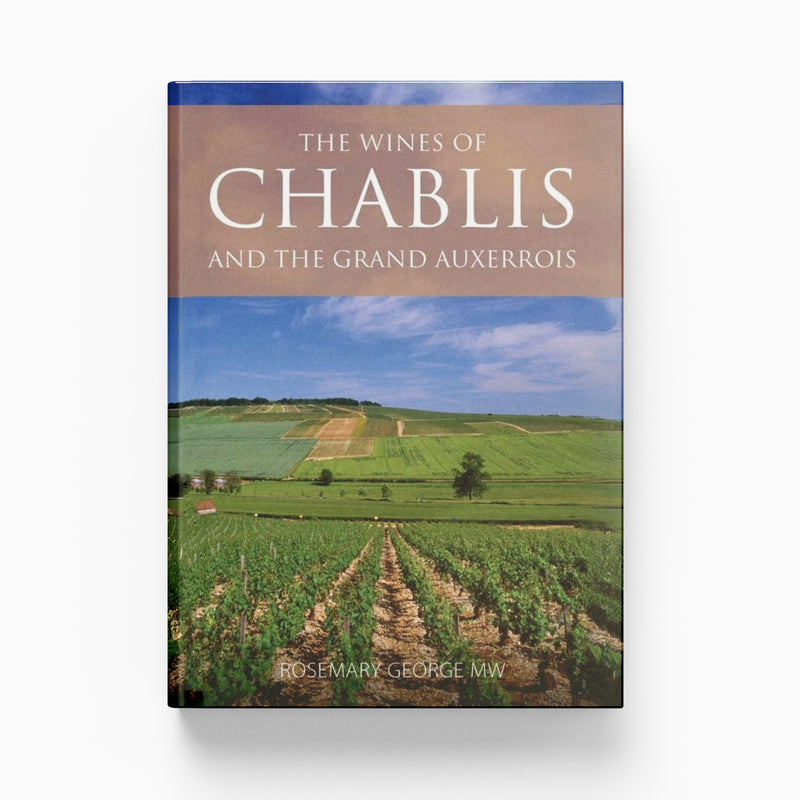 The Wines of Chablis and the Grand Auxerrois - eBook