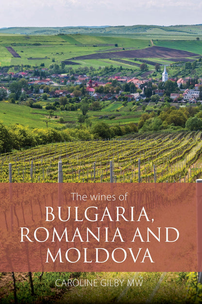 The wines of Bulgaria, Romania and Moldova - ebook