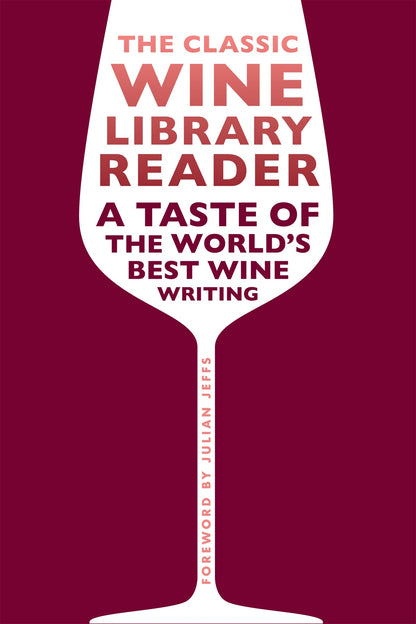 The Classic Wine Library Reader - ebook