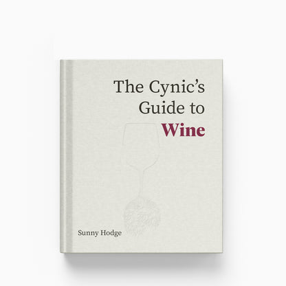 The Cynic’s Guide to Wine