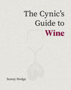 The Cynic’s Guide to Wine