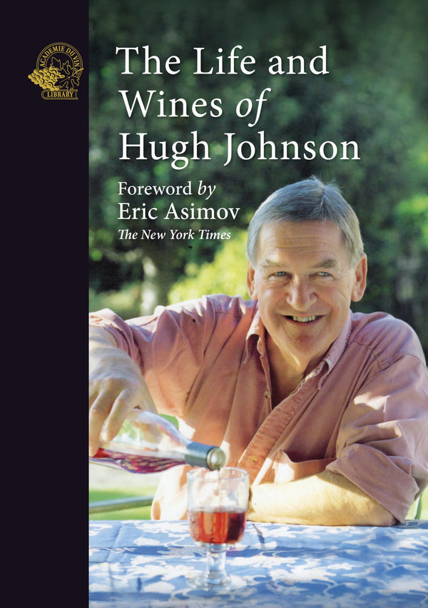 The Life and Wines of Hugh Johnson cover