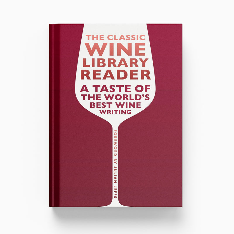 The Classic Wine Library Reader