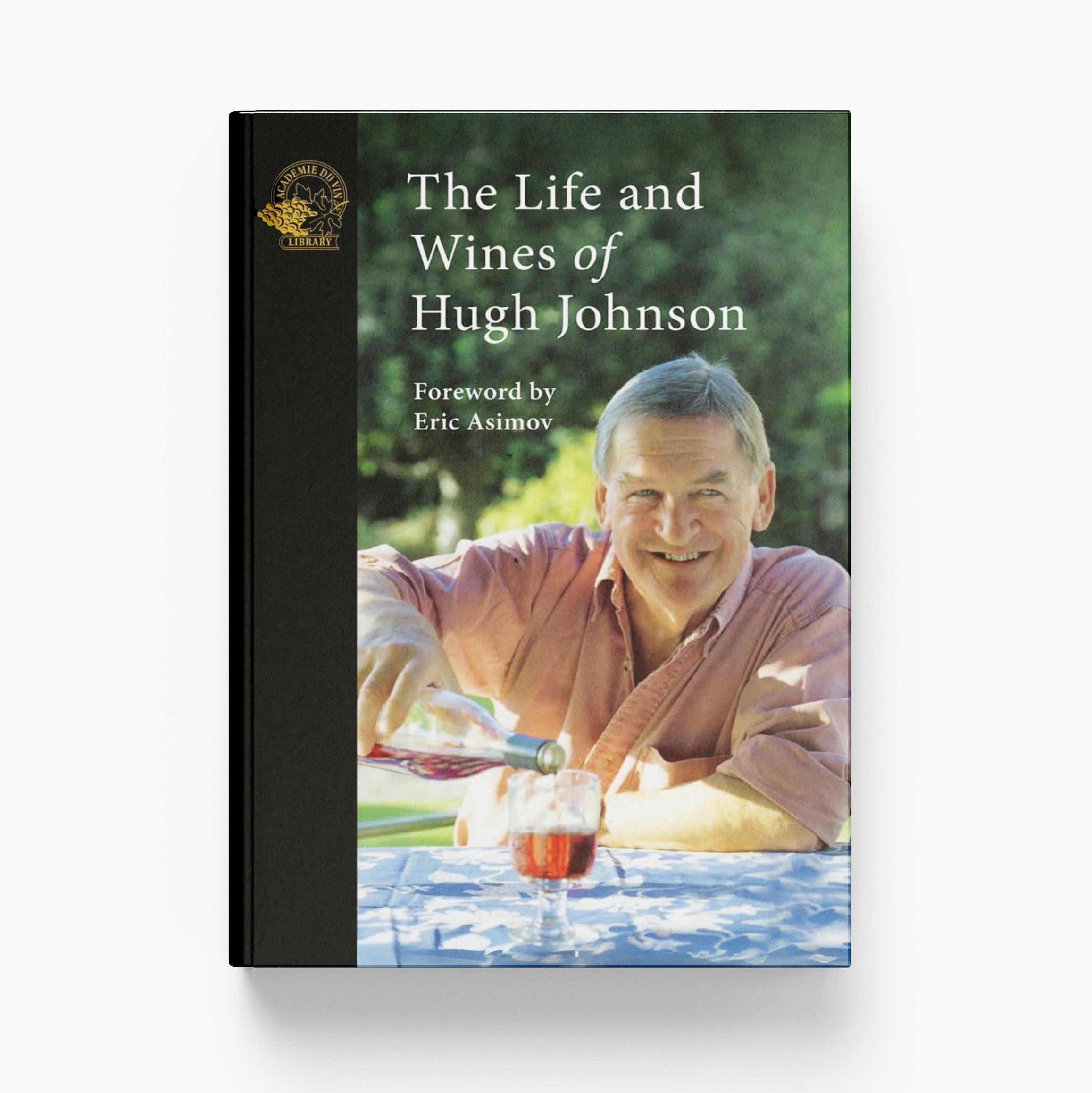 The Life and Wines of Hugh Johnson – Academie Du Vin Library