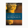 Semillon grape in the background of the image. The White Wines of Bordeaux book cover written by Mary Gorman-McAdams MW